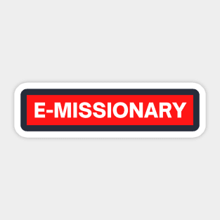 E-Missionary - Church Stream Team Sticker